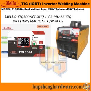 Mello TIG300A (IGBT): TIG MMA Welding Machine, Input 6kVA (240V*1phase), 6kVA (415V*3phase) Output 10-240Amp, Max Thick: 8mm, 14kg